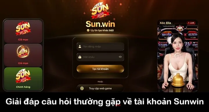Câu hỏi thường gặp về tài khoản thành viên Sunwin